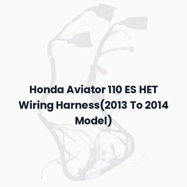 Honda Aviator 110 ES HET Wiring Harness(2013 To 2014 Model)