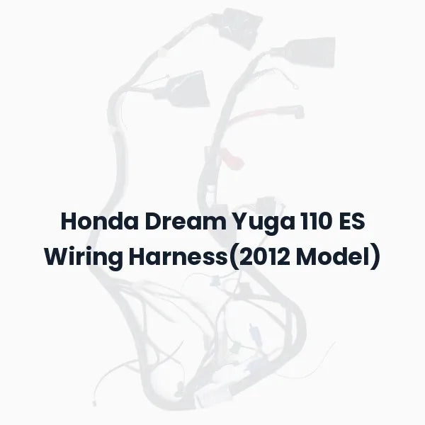 Honda Dream Yuga 110 ES Wiring Harness(2012 Model)