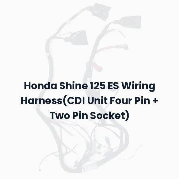 Honda Shine 125 ES Wiring Harness(CDI Unit Four Pin + Two Pin Socket)