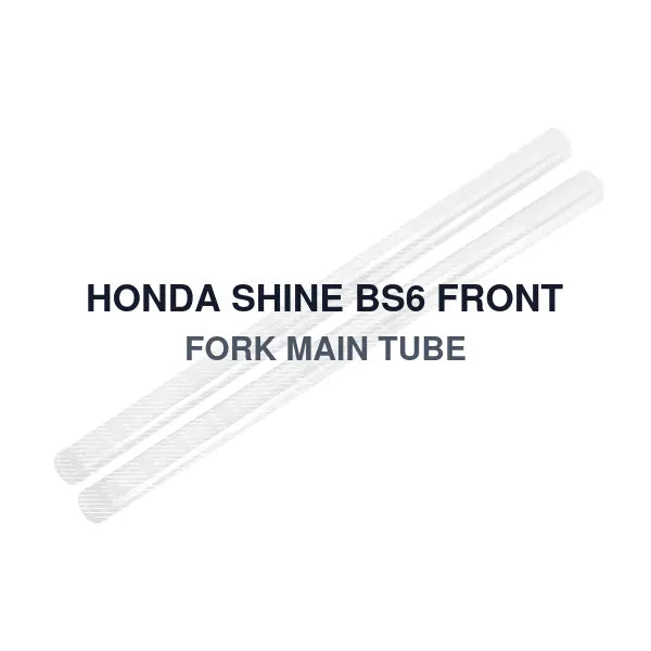 HONDA SHINE BS6 FRONT FORK MAIN TUBE