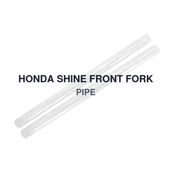 HONDA SHINE FRONT FORK PIPE