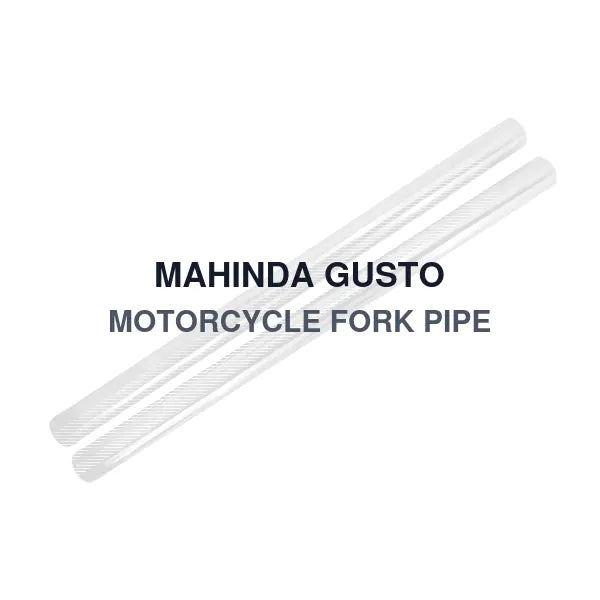 MAHINDA GUSTO MOTORCYCLE FORK PIPE