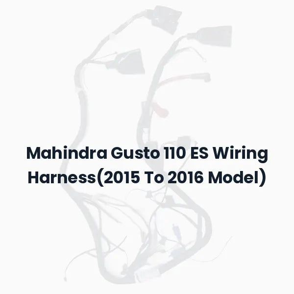 Mahindra Gusto 110 ES Wiring Harness(2015 To 2016 Model)