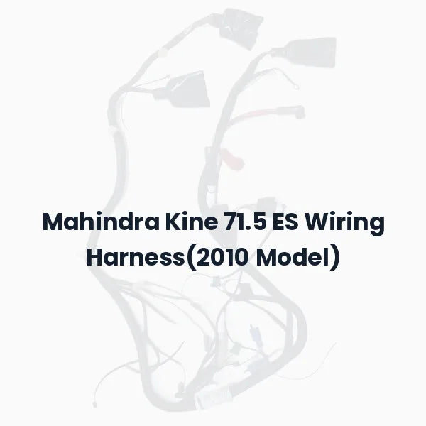 Mahindra Kine 71.5 ES Wiring Harness(2010 Model)