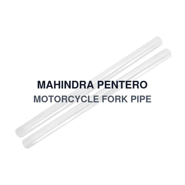 MAHINDRA PENTERO MOTORCYCLE FORK PIPE