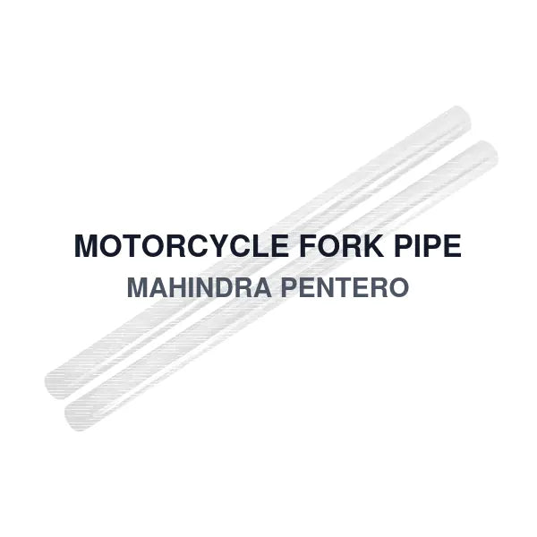 MOTORCYCLE FORK PIPE MAHINDRA PENTERO