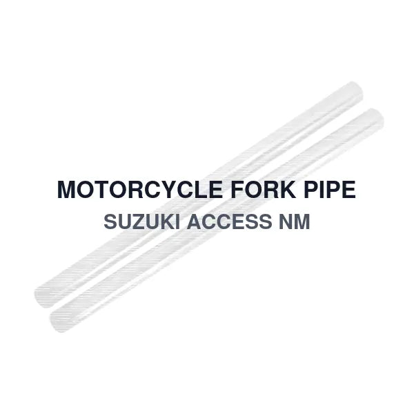 MOTORCYCLE FORK PIPE SUZUKI ACCESS NM