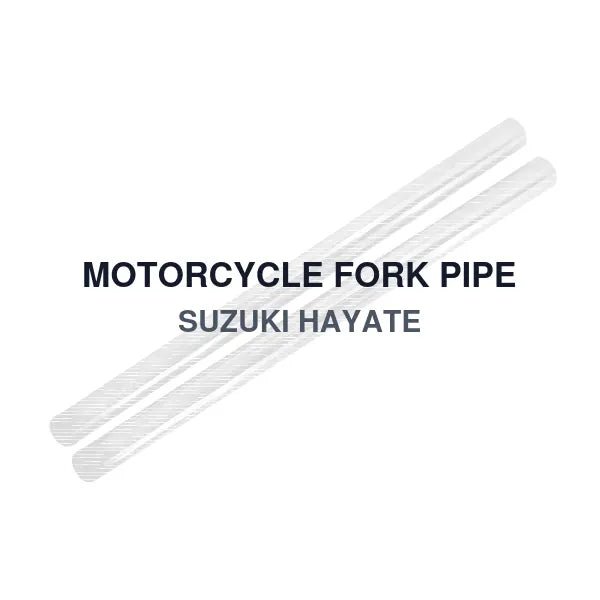 MOTORCYCLE FORK PIPE SUZUKI HAYATE