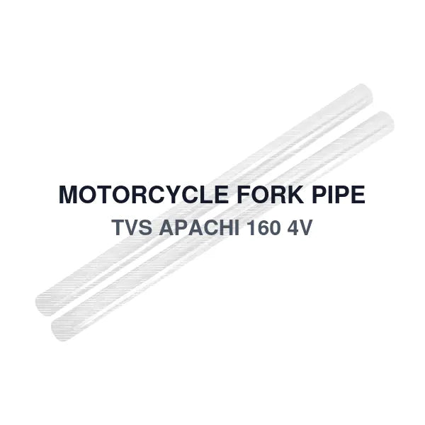MOTORCYCLE FORK PIPE TVS APACHI 160 4V