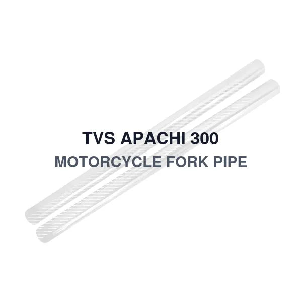 TVS APACHI 300 MOTORCYCLE FORK PIPE