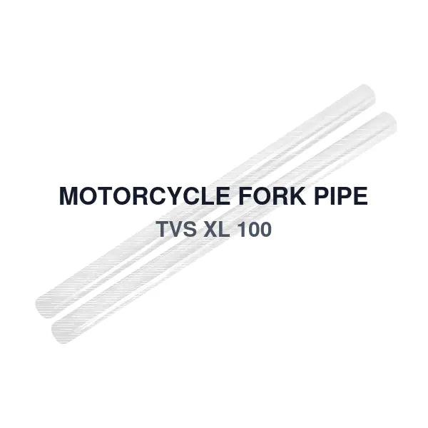 MOTORCYCLE FORK PIPE TVS XL 100