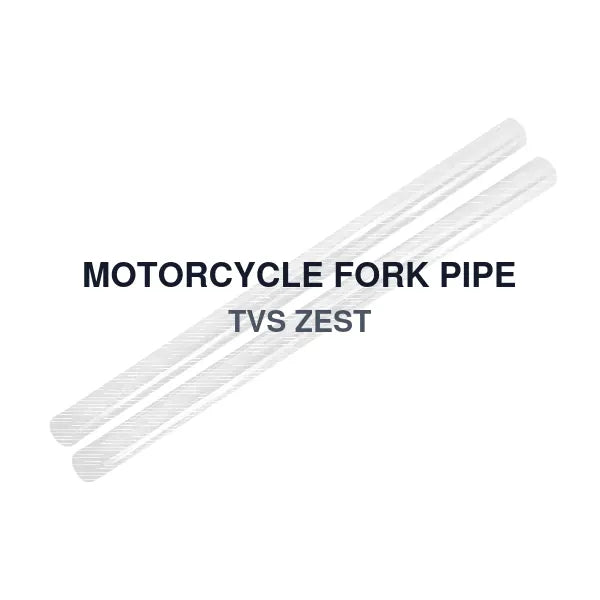 MOTORCYCLE FORK PIPE TVS ZEST