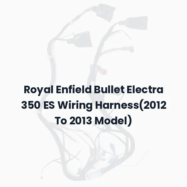Royal Enfield Bullet Electra 350 ES Wiring Harness(2012 To 2013 Model)
