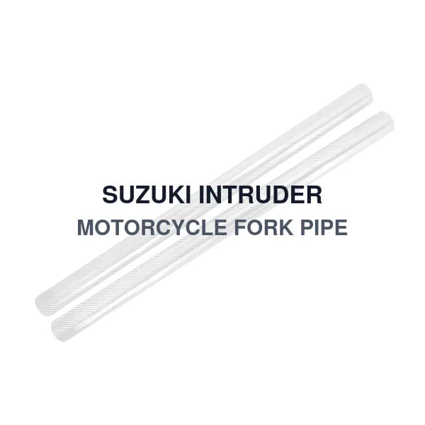 SUZUKI INTRUDER MOTORCYCLE FORK PIPE