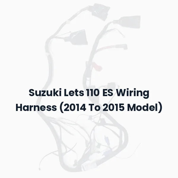 Suzuki Lets 110 ES Wiring Harness (2014 To 2015 Model)