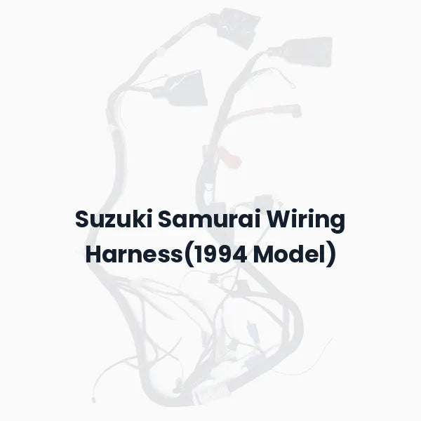 Suzuki Samurai Wiring Harness(1994 Model)