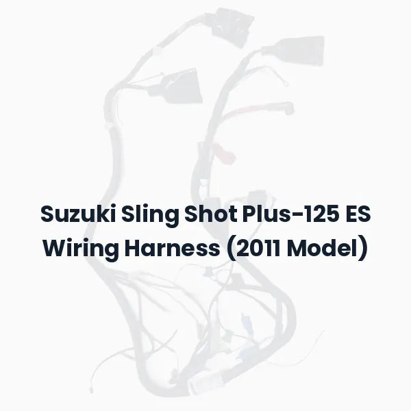 Suzuki Sling Shot Plus-125 ES Wiring Harness (2011 Model)