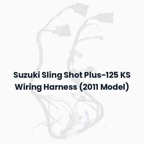 Suzuki Sling Shot Plus-125 KS Wiring Harness (2011 Model)