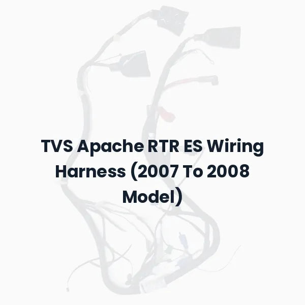 TVS Apache RTR ES Wiring Harness (2007 To 2008 Model)