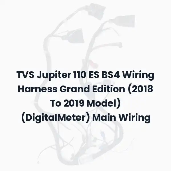TVS Jupiter 110 ES BS4 Wiring Harness Grand Edition (2018 To 2019 Model) (DigitalMeter) Main Wiring