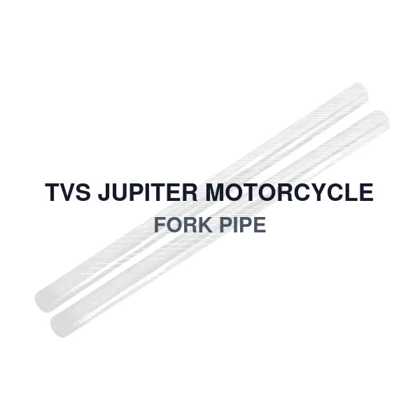 TVS JUPITER MOTORCYCLE FORK PIPE