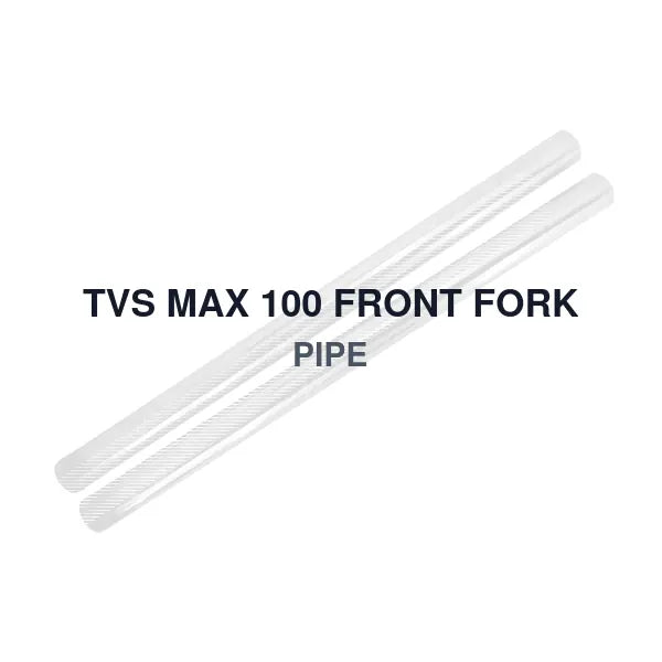 TVS MAX 100 FRONT FORK PIPE