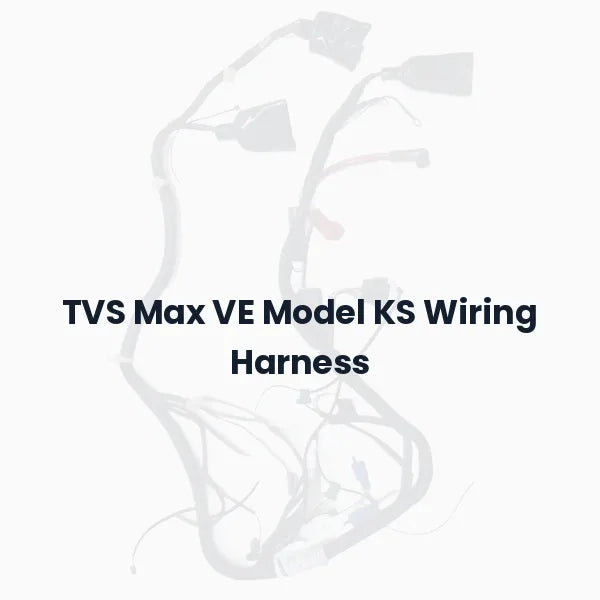 TVS Max VE Model KS Wiring Harness