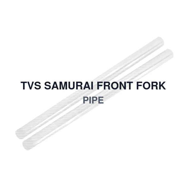 TVS SAMURAI FRONT FORK PIPE