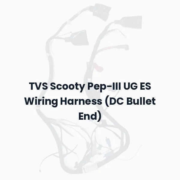 TVS Scooty Pep-III UG ES Wiring Harness (DC Bullet End)