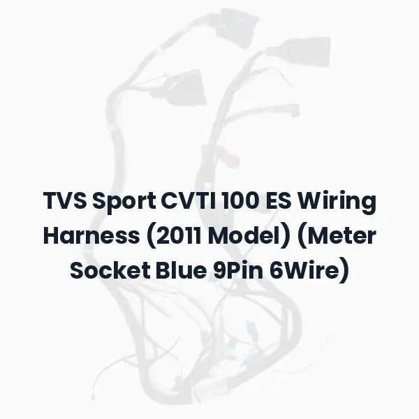 TVS Sport CVTI 100 ES Wiring Harness (2011 Model) (Meter Socket Blue 9Pin 6Wire)