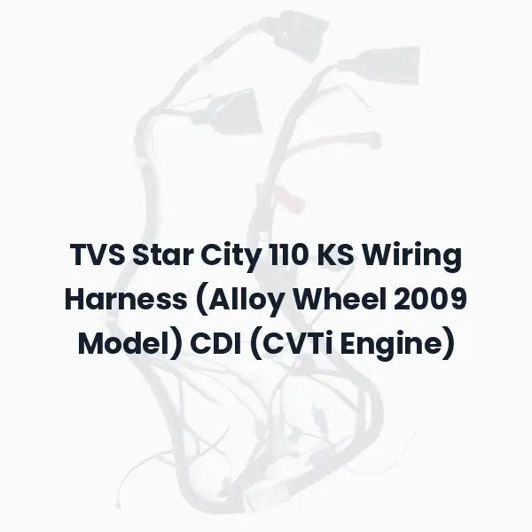 TVS Star City 110 KS Wiring Harness (Alloy Wheel 2009 Model) CDI (CVTi Engine)