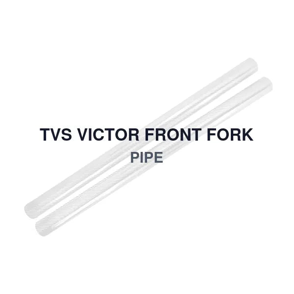 TVS VICTOR FRONT FORK PIPE