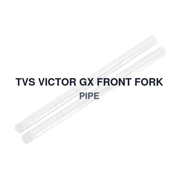 TVS VICTOR GX FRONT FORK PIPE