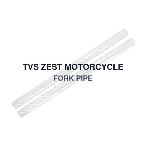 TVS ZEST MOTORCYCLE FORK PIPE