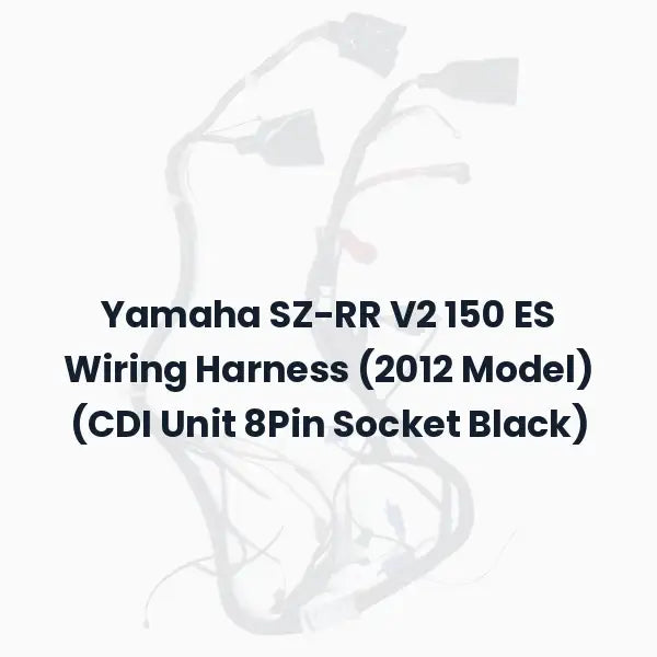 Yamaha SZ-RR V2 150 ES Wiring Harness (2012 Model) (CDI Unit 8Pin Socket Black)